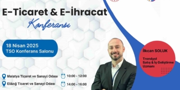 malatyada-e-ihracat-ve-e-ticaret-konferanslari-dijital-donusumde-yeni-firsatlar-p2ib5p13.jpg
