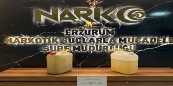 Erzurum’da 27 Kilo 850 Gram Likit Metamfetamin Ele Geçirilen Dev Uyuşturucu Operasyonu